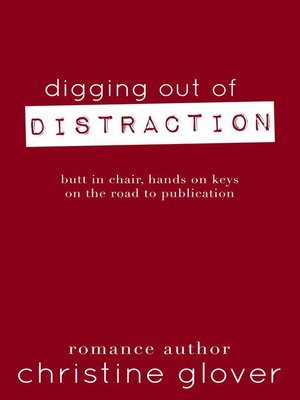 cover image of Digging Out of Distraction